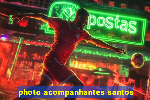 photo acompanhantes santos